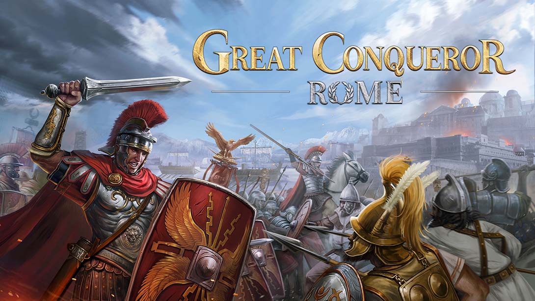 大征服者：罗马 Great Conqueror: Rome