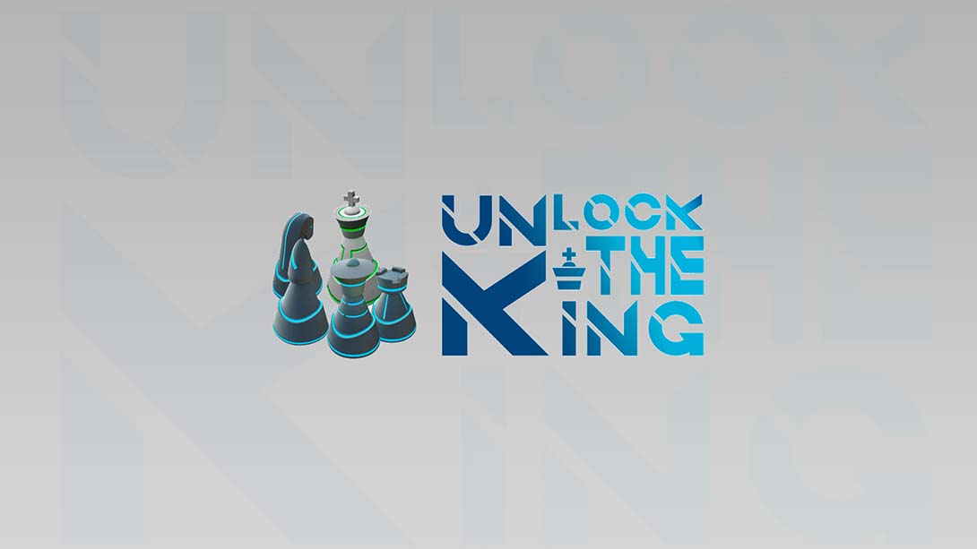 解锁国王 Unlock The King