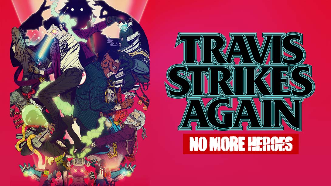 英雄不再 特拉维斯的反击 Travis Strikes Again: No More Heroes