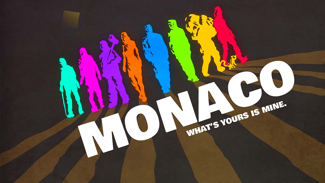 摩纳哥：完整版 Monaco: Whats Yours Is Mine