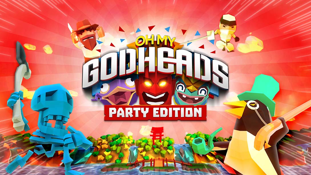 我的天呐：派对版 Oh My Godheads: Party Edition