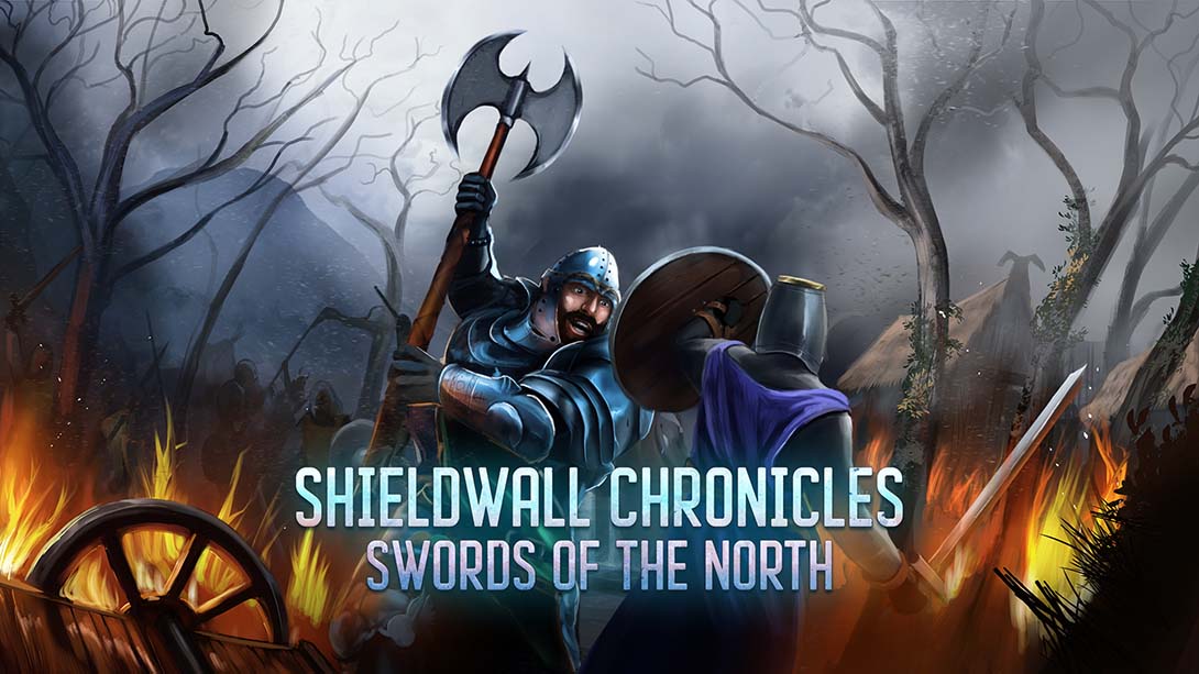 盾墙编年史：北境之剑 Shieldwall Chronicles Swords of the North