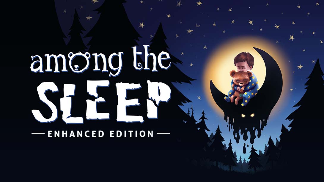 睡梦之中：增强版 Among the Sleep - Enhanced Edition