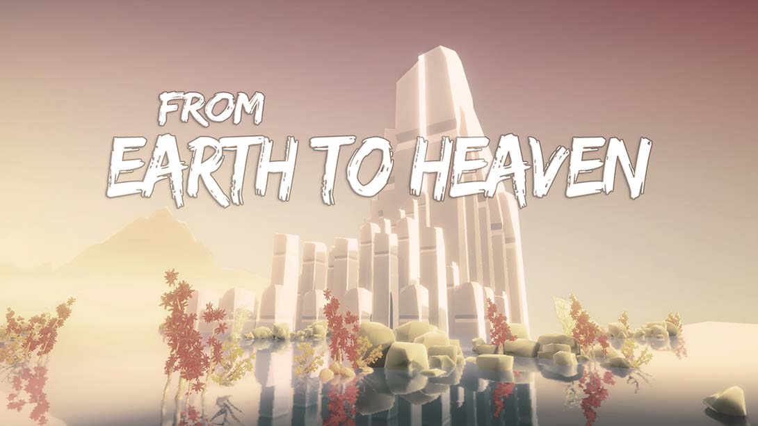 从地球到天堂 From Earth To Heaven