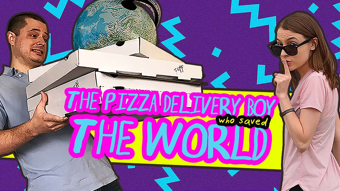 拯救世界的披萨外卖小哥 The Pizza Delivery Boy Who Saved the World