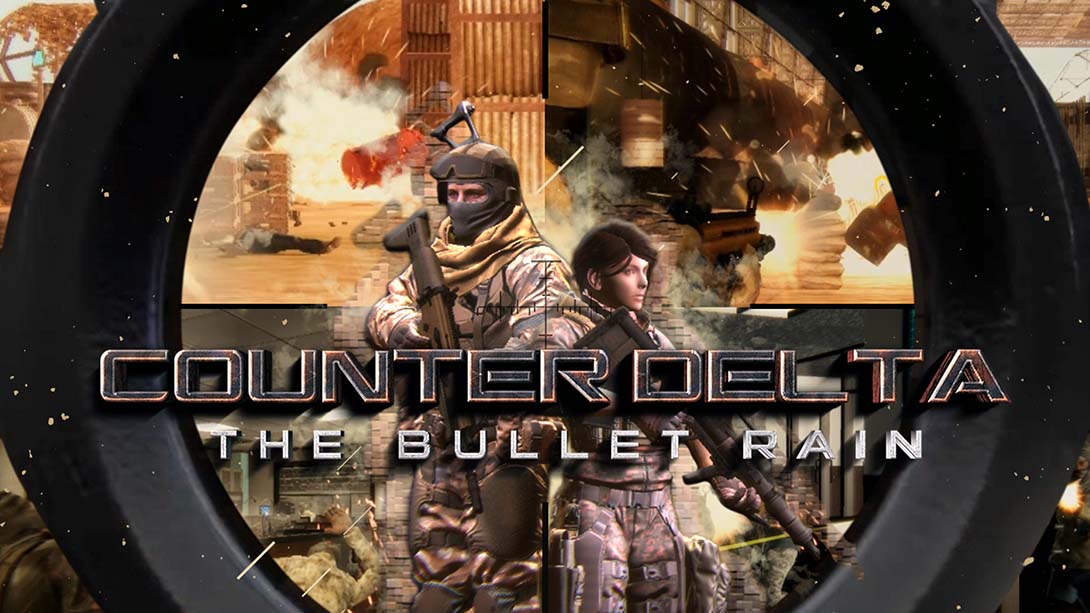 反三角洲部队：枪林弹雨 CounterDelta: The Bullet Rain