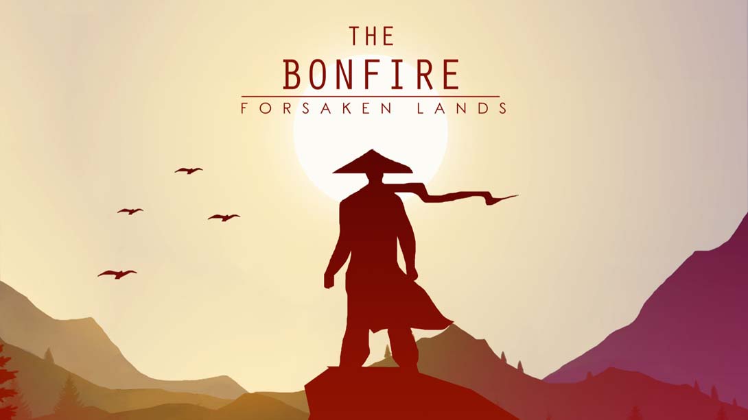 篝火:遗忘荒土 The Bonfire: Forsaken Lands