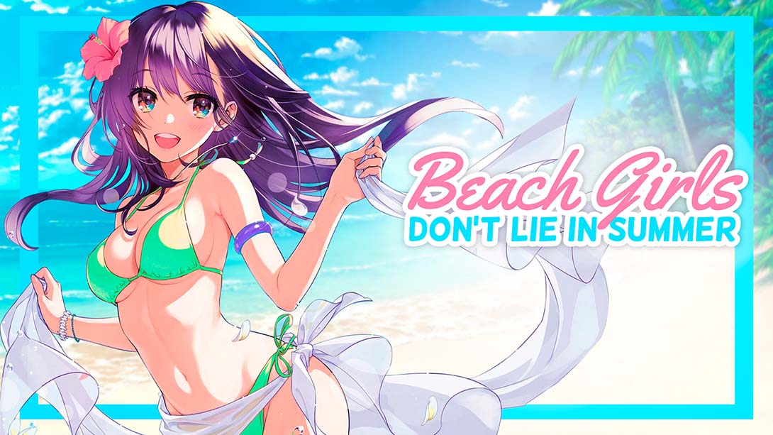 沙滩女孩:不要在夏天撒谎 Beach Girls: Don't Lie in Summer