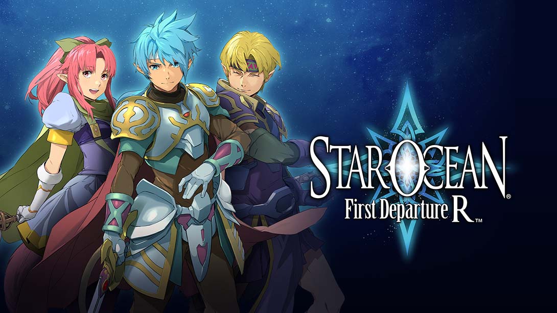 星之海洋：初次启程R .STAR OCEAN First Departure R