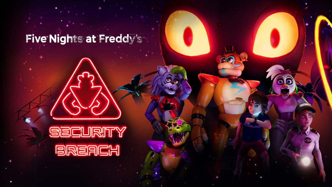 玩具熊的五夜后宫:安全漏洞 Five Nights at Freddy's: Security Breach