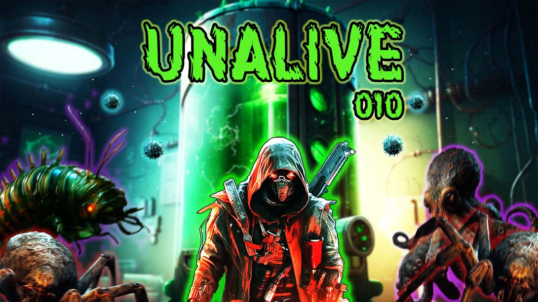 死机010 Unalive 010