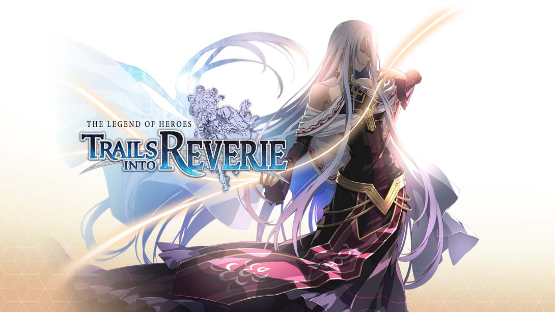 英雄传说:创之轨迹 The Legend of Heroes: Trails into Reverie