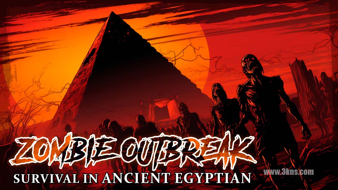 僵尸爆发:在古埃及生存 Zombie Outbreak: Survival in Ancient Egyptian