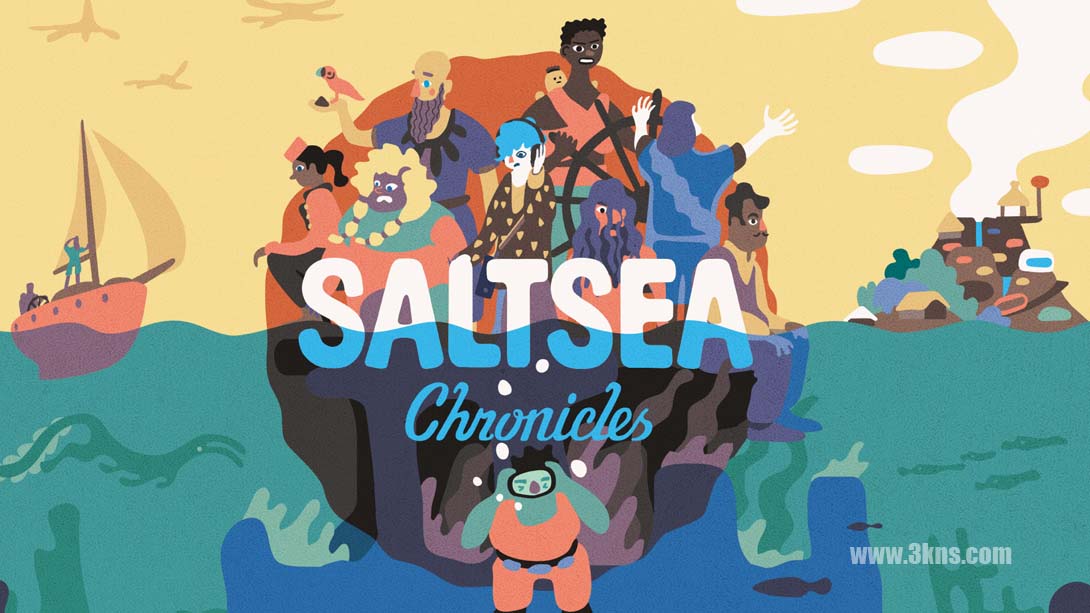 盐海编年史 Saltsea Chronicles