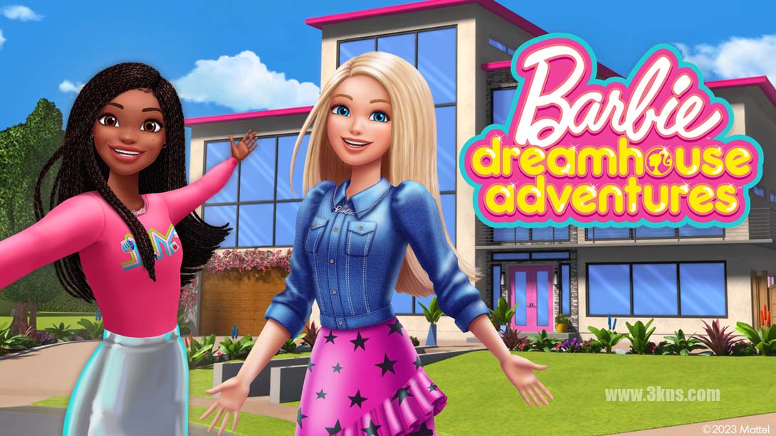 芭比梦幻冒险屋最新版 Barbie Dreamhouse Adventures